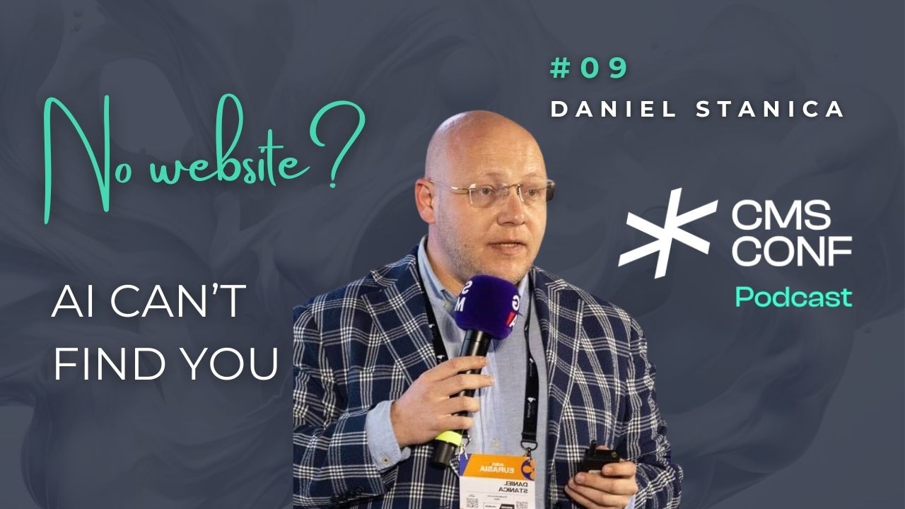 Own Your Digital Presence Before AI Forgets You Exist [CMS Conf Podcast, EP.09]